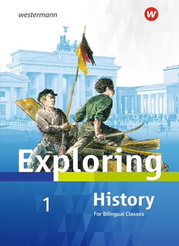 Exploring History SI - Ausgabe 2018: Textbook 1: Sekundarstufe 1. Ausgabe 2017 von Westermann Bildungsmedien Verlag GmbH