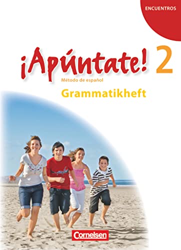 ¡Apúntate! - Spanisch als 2. Fremdsprache - Ausgabe 2008 - Band 2: Grammatikheft