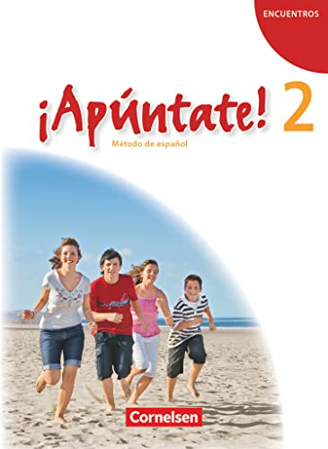 ¡Apúntate! - Spanisch als 2. Fremdsprache - Ausgabe 2008 - Band 2: Schulbuch von Cornelsen Verlag GmbH