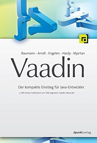 Vaadin: Der kompakte Einstieg für Java-Entwickler von Dpunkt.Verlag GmbH