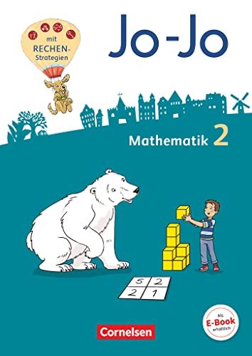 Jo-Jo Mathematik - Allgemeine Ausgabe 2018 - 2. Schuljahr: Schulbuch mit Kartonbeilagen und Lernspurenheft - Mit BuchTaucher-App Jo-Jo Mathematik - Allgemeine Ausgabe 2018 - 2. Schuljahr: Schulbuch mit Kartonbeilagen und Lernspurenheft - Mit BuchTaucher-App