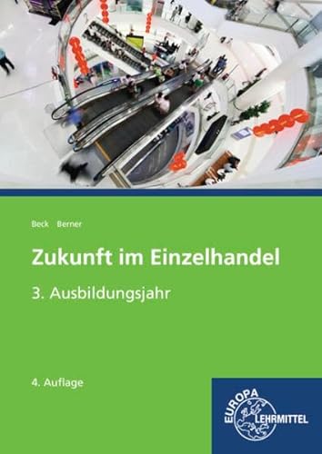 Zukunft im Einzelhandel 3. Ausbildungsjahr: Lehrbuch