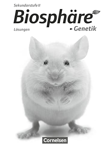 Biosphäre Sekundarstufe II - Themenbände: Genetik - Lösungen zum Schulbuch von Cornelsen Verlag GmbH