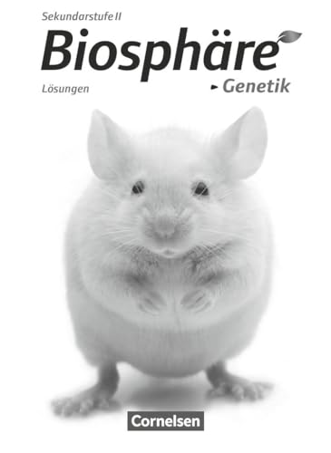 Biosphäre Sekundarstufe II - Themenbände: Genetik - Lösungen zum Schulbuch
