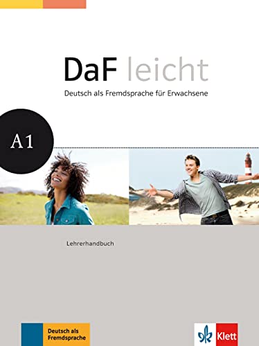 DaF leicht A1: Deutsch als Fremdsprache für Erwachsene. Lehrerhandbuch (DaF leicht: Deutsch als Fremdsprache für Erwachsene)