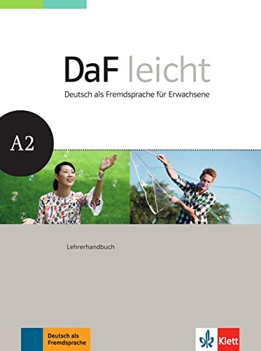 DaF leicht A2: Deutsch als Fremdsprache für Erwachsene. Lehrerhandbuch (DaF leicht: Deutsch als Fremdsprache für Erwachsene) von MAISON LANGUES