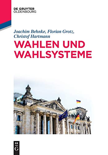 Wahlen und Wahlsysteme (De Gruyter Studium) von Walter de Gruyter