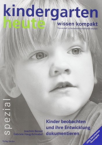 Kinder beobachten und ihre Entwicklung dokumentieren von VERLAG HERDER GMBH