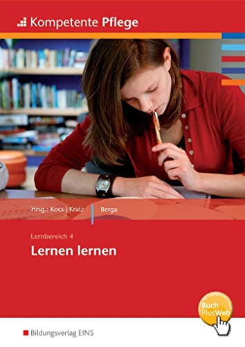 Kompetente Pflege: Lernen lernen: Schülerband von Bildungsverlag Eins GmbH
