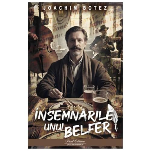 Insemnarile Unui Belfer Insemnarile Unui Belfer von Paul Editions