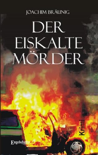 Der eiskalte Mörder: Kriminalroman