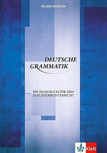 Deutsche Grammatik: Ein Handbuch für den Ausländerunterricht von Klett Sprachen GmbH