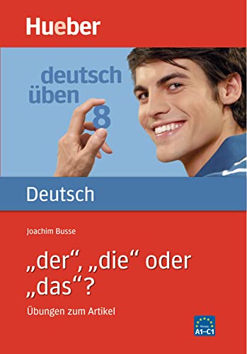 Deutsch üben, neue Rechtschreibung, Neubearbeitung, Bd.8, 'der', 'die' oder 'das'?: Bd 8 von Hueber Verlag GmbH