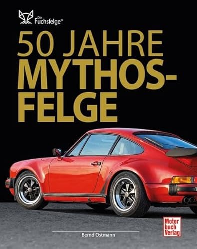 50 Jahre Mythos-Felge: Die Fuchsfelge von Motorbuch Verlag
