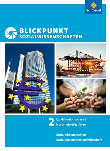 Blickpunkt Sozialwissenschaften - Ausgabe 2014: Schülerband Qualifikationsphase von Schroedel Verlag GmbH