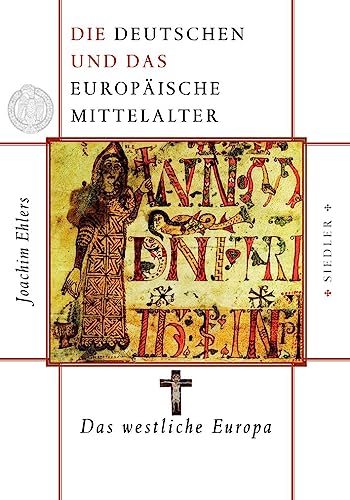 Die Deutschen und das europäische Mittelalter 1/4.: Die Deutschen und das europäische Mittelalter: Das westliche Europa Die Deutschen und das europäische Mittelalter 1/4.: Die Deutschen und das europäische Mittelalter: Das westliche Europa
