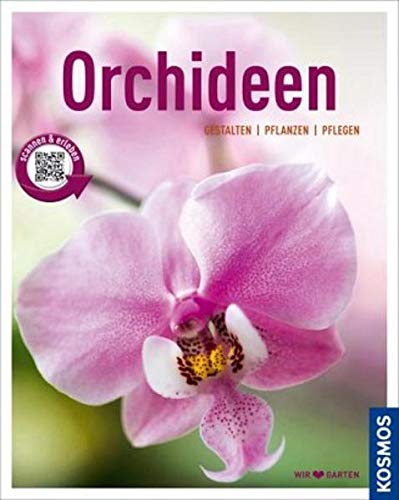 Orchideen (Mein Garten): Gestalten Pflanzen Pflegen