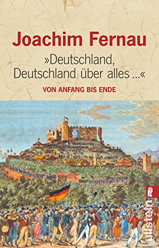 Deutschland, Deutschland über alles...: Von Anfang bis Ende (0) von ULLSTEIN TASCHENBUCH