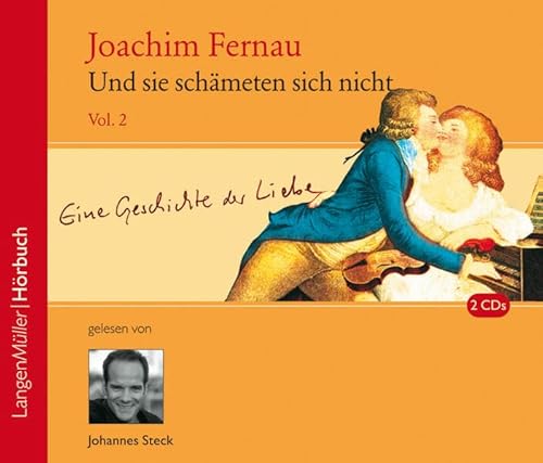 Und sie schämeten sich nicht, Volume 2: Eine Geschichte der Liebe