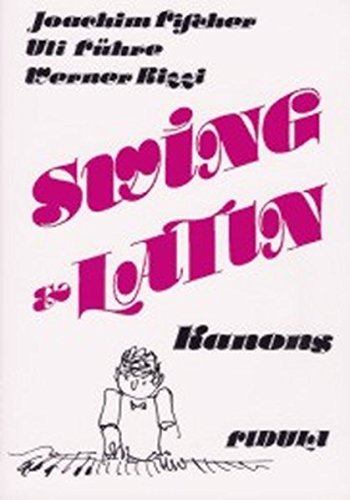 Swing & Latin: Kanons von Fidula-Verlag Holzmeister GmbH
