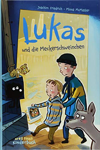 Lukas und die Meckerschweinchen Lukas und die Meckerschweinchen