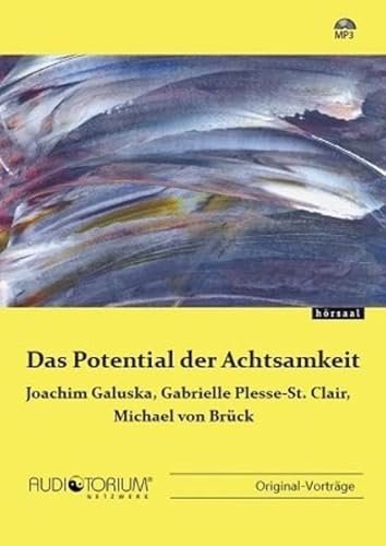 Das Potential der Achtsamkeit