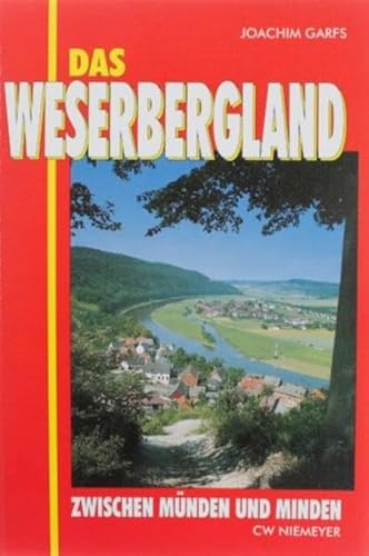 Das Weserbergland zwischen Münden und Minden