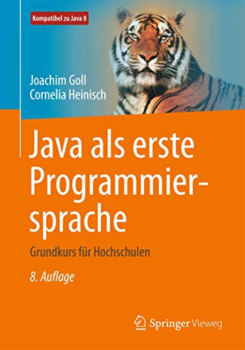 Java als erste Programmiersprache: Grundkurs für Hochschulen