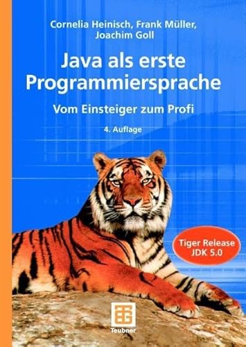 Java als erste Programmiersprache. Vom Einsteiger zum Profi. m. CD-ROM
