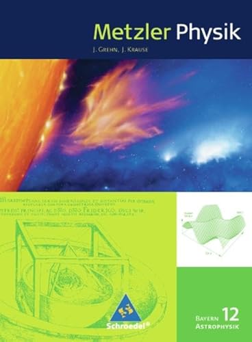 Metzler Astrophysik SII - Ausgabe 2011 für Bayern: Schülerband Astrophysik