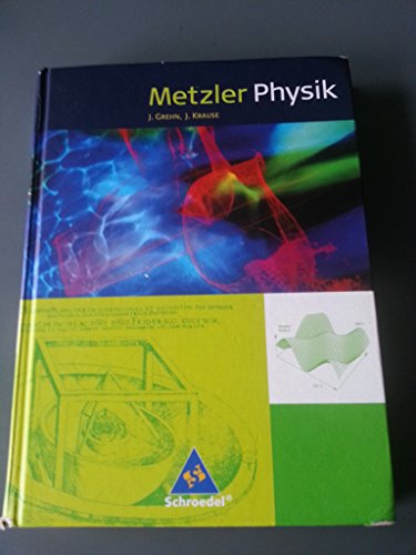 Metzler Physik SII - 4. Auflage 2007: Schülerband SII von Schroedel Verlag GmbH