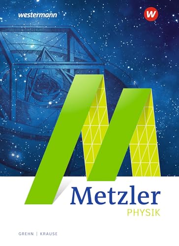 Metzler Physik SII - 5. Auflage 2020: Schulbuch SII: Sekundarstufe 2 Metzler Physik SII - 5. Auflage 2020: Schulbuch SII: Sekundarstufe 2