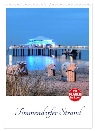 Timmendorfer Strand (Wandkalender 2024 DIN A3 hoch), CALVENDO Monatskalender: Ein fotografischer Ausflug durch Timmendorf / Niendorf an der Ostsee