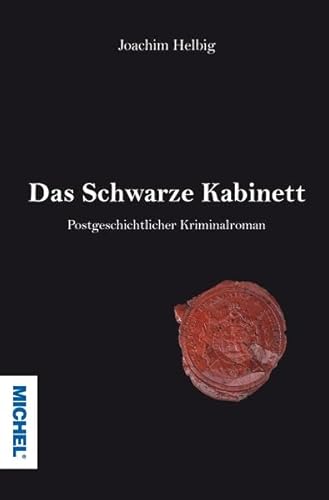 MICHEL-Das Schwarze Kabinett: Postgeschichtlicher Kriminalroman von Schwaneberger