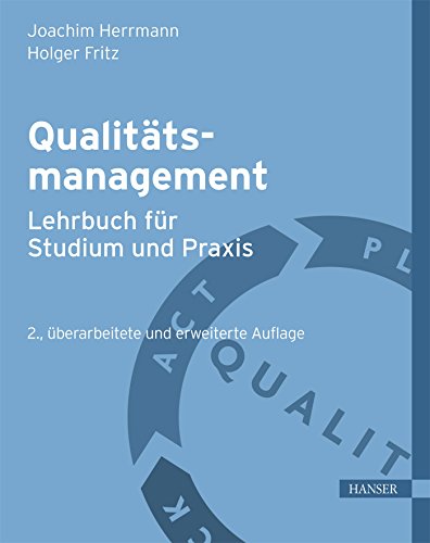 Qualitätsmanagement - Lehrbuch für Studium und Praxis: Extra: E-Book inside. Zugangscode im Buch