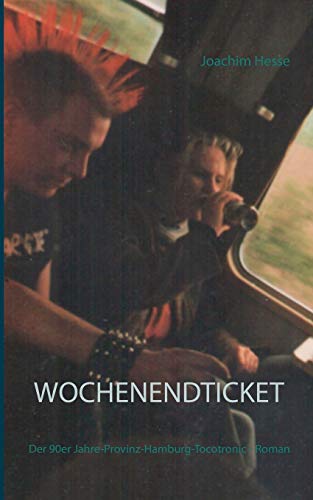 Wochenendticket: Der 90er Jahre-Provinz-Hamburg-Tocotronic - Roman
