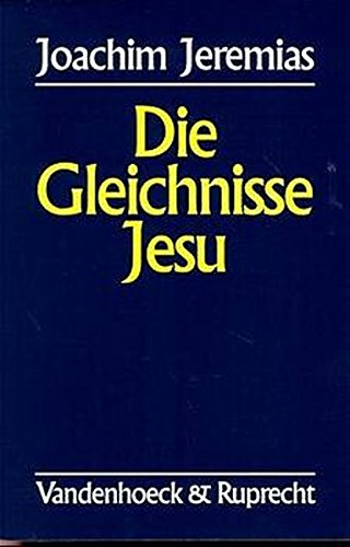 Die Gleichnisse Jesu von Vandenhoeck + Ruprecht