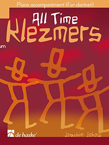 All Time Klezmers - Piano Accompaniment: For Clarinet