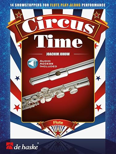 Circus Time. 14 showstoppers for flute play-along performance. Book/Audio-Online