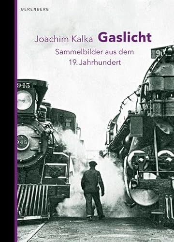 Gaslicht. Sammelbilder aus dem 19. Jahrhundert