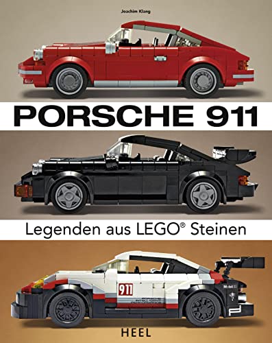 Porsche 911: Legenden aus LEGO® Steinen von Heel Verlag GmbH