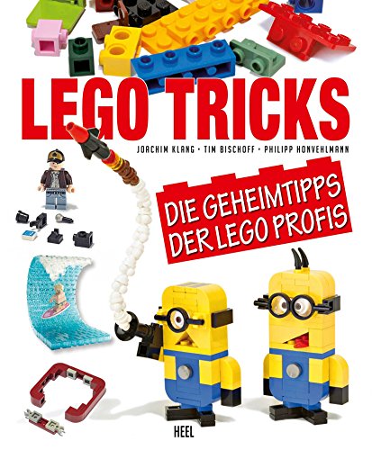 Tricks für Bricks: Geheimtipps für Deine LEGO Steine von Heel Verlag GmbH