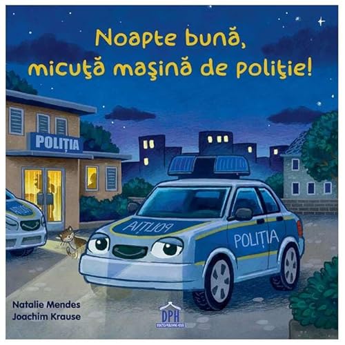 Noapte Buna, Micuta Masina De Politie! von Didactica Publishing House