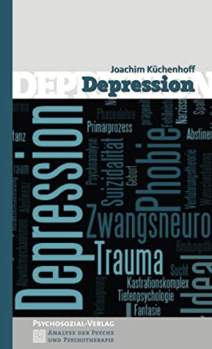 Depression (Analyse der Psyche und Psychotherapie)