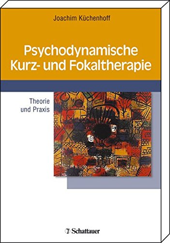 Psychodynamische Kurz- und Fokaltherapie von Schattauer