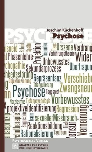 Psychose (Analyse der Psyche und Psychotherapie)