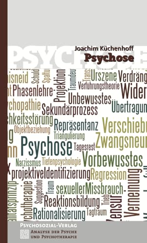 Psychose (Analyse der Psyche und Psychotherapie)