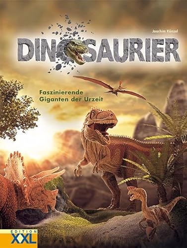 Dinosaurier - Faszinierende Giganten der Urzeit
