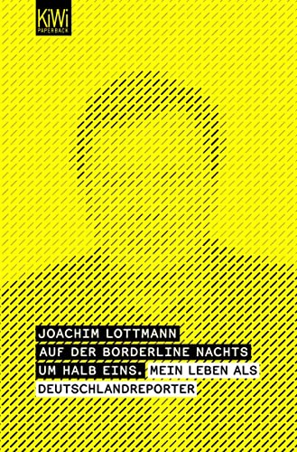 Auf der Borderline nachts um halb eins: Mein Leben als Deutschlandreporter