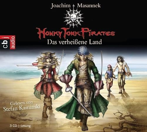 Honky Tonk Pirates - Das verheißene Land: Band 1: Gekürzte Lesung Honky Tonk Pirates - Das verheißene Land: Band 1: Gekürzte Lesung
